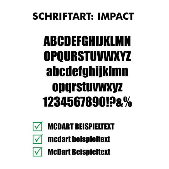 Flightdruck_Schriftart_Impactk7oCrQ5J1jsYv Das Bild zeigt die Schriftart "Impact" mit Beispielen für Groß- und Kleinbuchstaben sowie Zahlen und Sonderzeichen. Unten sind drei Beispieltexte mit einem grünen Häkchen jeweils davor aufgeführt.